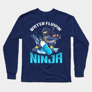 Water Flippin' Bottle Ninja Funny Humor Game Long Sleeve T-Shirt